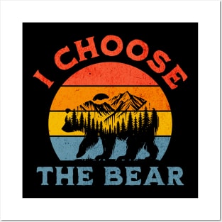 I Choose the Bear - Retro Sunset Wilderness Posters and Art